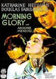 MORNING GLORY – MANHÃ DE GLÓRIA – 1933