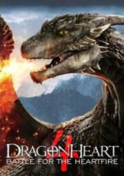 DRAGONHEART 4 – CORAÇÃO DE DRAGÃO 4 – A BATALHA PELO CORAÇÃO DE FOGO – 2020
