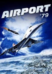 AIRPORT 79, THE CONCORDE – AEROPORTO 79 – 1979