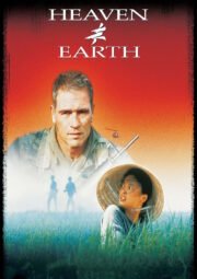DOWNLOAD / ASSISTIR HEAVEN AND EARTH - ENTRE O CÉU E A TERRA - 1993